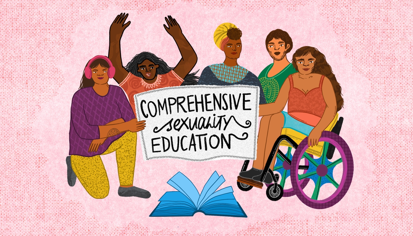 Illustration of a group of people surrounding and holding a banner with 'Comprehensive Sexuality Education' written on it. There's an open book right below. From left to right: a person kneeling, with a tattoo on their forearm, wearing headphones and holding the banner; a person with their hands raised, they have vitiligo and gray-black hair; a person wearing a head wrap; a person with short hair and a stubble, a person sitting on a colourful wheelchair.