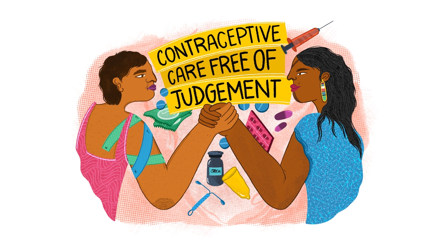 Illustration of two people with interlocked fists. The person on the left is a short haired person with light brown skin. They have kinesio tape on their shoulders and arms. The person on the right has black-gray hair, dark brown skin and has an Inuit tattoo across their forehead and chin. The text in between them on yellow boxes says 'Contraceptive care free of judgement'. There are illustrations of needles, medicines, condoms, IUDs and pill boxes scattered across the image. 