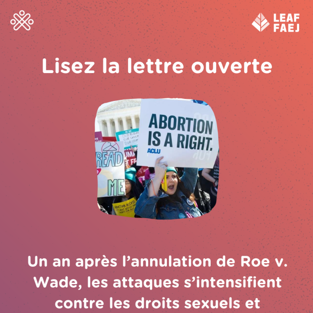 Centré sur un fond dégradé marron-pêche, un carré blanc avec l'image d'une femme dans une manifestation tenant une pancarte sur laquelle on lit « Abortion is a Right ». Au-dessus de l'image et on lit « Lisez la lettre ouverte » et en dessous de l’image, on lit « Un an après l’annulation de Roe v Wade, les attaques s’intensifient contre les droits sexuels et génésiques, l’autonomie corporelle et l’égalité des genres. »